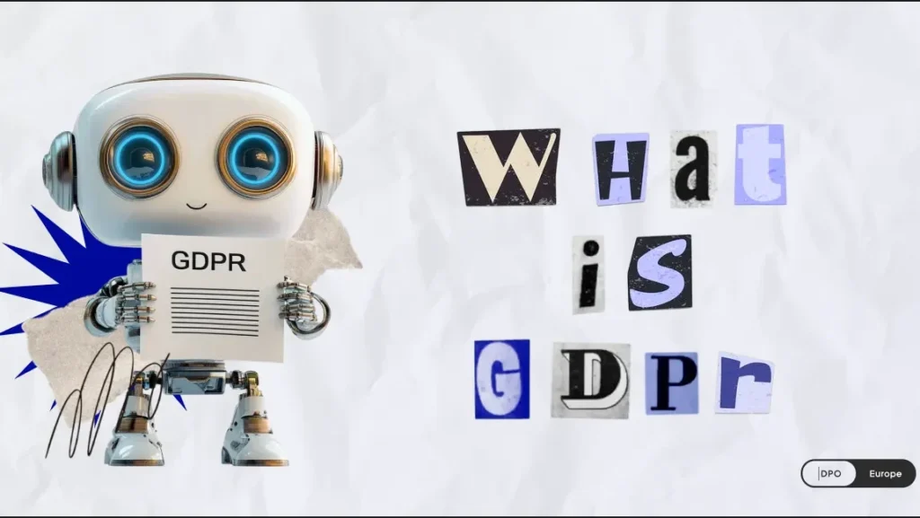 What is GDPR — General Data Protection Regulation?